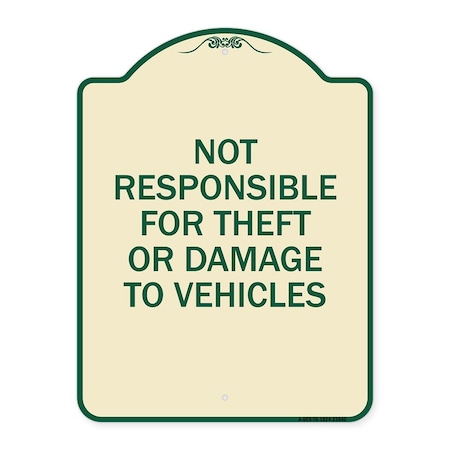 Signmission Not Responsible for Theft or Damage to Vehicles Heavy-Gauge Aluminum Sign, 24" H, TG-1824-23540 A-DES-TG-1824-23540